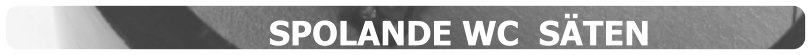 SPOLANDE WC  SÄTEN