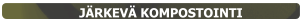 JÄRKEVÄ KOMPOSTOINTI