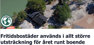Fritidsbostäder används i allt större  utsträckning för året runt boende