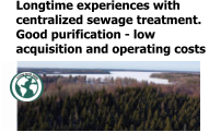 Longtime experiences with  centralized sewage treatment.   Good purification - low  acquisition and operating costs