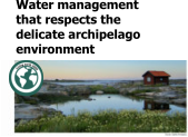 Water management  that respects the  delicate archipelago  environment