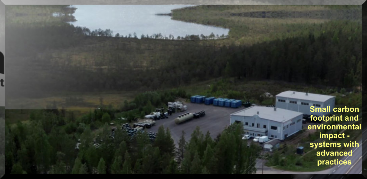 Small carbon  footprint and  environmental  impact -  systems with  advanced practices  