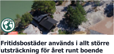 Fritidsbostäder används i allt större  utsträckning för året runt boende
