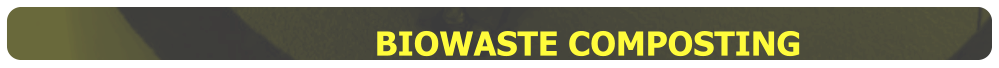BIOWASTE COMPOSTING