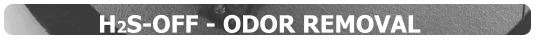 H2S-OFF - ODOR REMOVAL