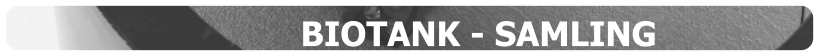 BIOTANK - SAMLING