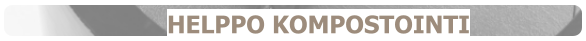 HELPPO KOMPOSTOINTI