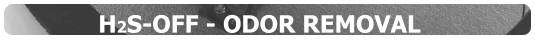 H2S-OFF - ODOR REMOVAL