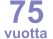 75   vuotta