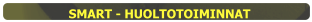 SMART - HUOLTOTOIMINNAT