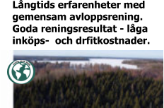 Långtids erfarenheter med  gemensam avloppsrening.  Goda reningsresultat - låga  inköps-  och drfitkostnader.