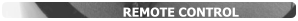 REMOTE CONTROL