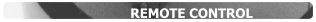 REMOTE CONTROL