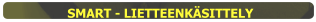 SMART - LIETTEENKÄSITTELY