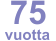 75   vuotta