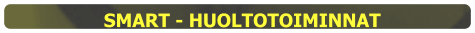 SMART - HUOLTOTOIMINNAT