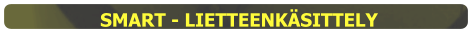 SMART - LIETTEENKÄSITTELY