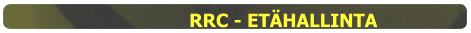 RRC - ETÄHALLINTA