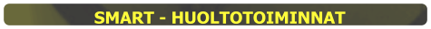 SMART - HUOLTOTOIMINNAT
