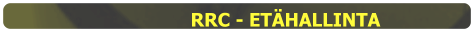 RRC - ETÄHALLINTA