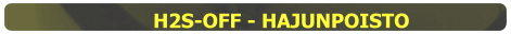 H2S-OFF - HAJUNPOISTO