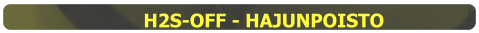 H2S-OFF - HAJUNPOISTO