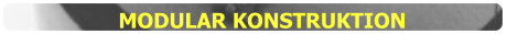 MODULAR KONSTRUKTION