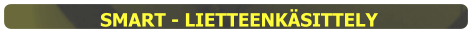 SMART - LIETTEENKÄSITTELY