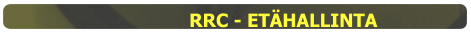 RRC - ETÄHALLINTA