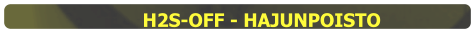 H2S-OFF - HAJUNPOISTO