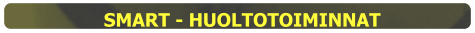 SMART - HUOLTOTOIMINNAT