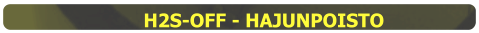 H2S-OFF - HAJUNPOISTO