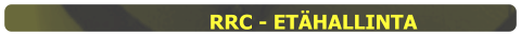 RRC - ETÄHALLINTA