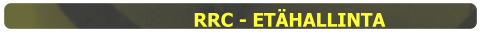 RRC - ETÄHALLINTA