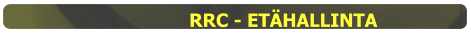 RRC - ETÄHALLINTA