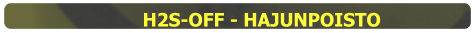 H2S-OFF - HAJUNPOISTO