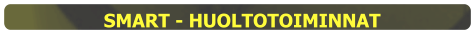 SMART - HUOLTOTOIMINNAT