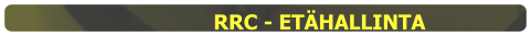 RRC - ETÄHALLINTA