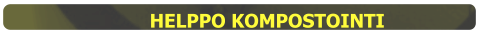 HELPPO KOMPOSTOINTI