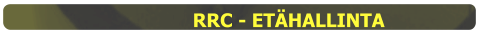 RRC - ETÄHALLINTA