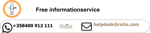 Free informationservice    +358400 912 111 helpdesk@raita.com