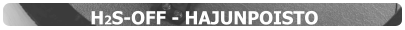 H2S-OFF - HAJUNPOISTO