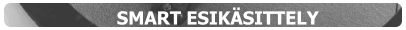 SMART ESIKÄSITTELY