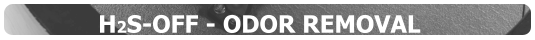 H2S-OFF - ODOR REMOVAL