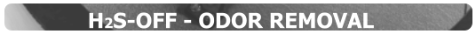 H2S-OFF - ODOR REMOVAL