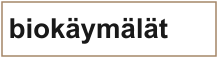 biokäymälät