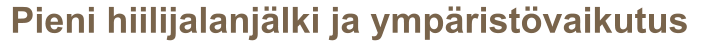 Pieni hiilijalanjälki ja ympäristövaikutus