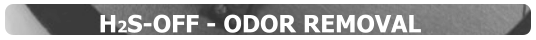 H2S-OFF - ODOR REMOVAL