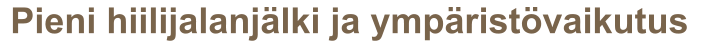 Pieni hiilijalanjälki ja ympäristövaikutus
